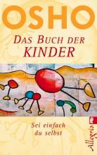 Das Buch der Kinder: Von der Freiheit Du selbst zu sein (0) von Ullstein Taschenbuchvlg.